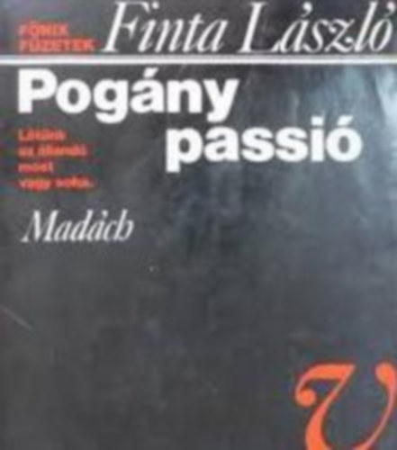 Finta László - Pogány passió