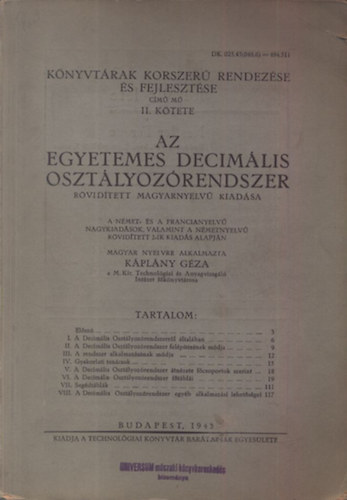 Knyvtrak korszer rendezse s fejlesztse II.- Az egyetemes decimlis osztlyozrendszer (rvidtett magyar nyelv kiadsa)