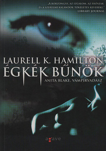 Laurell K. Hamilton - Égkék bűnök (Anita Blake, a vámpírvadász 11)