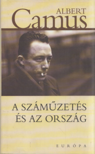 Albert Camus - A sz�m�zet�s �s az orsz�g