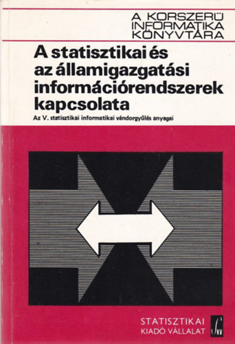 A statisztikai �s az �llamigazgat�si inform�ci�rendszerek kapcsolata