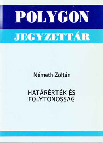 Nmeth Zoltn - Hatrrtk s folytonossg (Polygon jegyzettr)