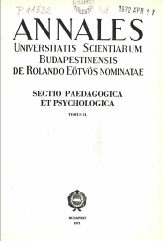 Kardos Lajos, Nagy S�ndor, Radnai B�la, T�th G�bor Ferenc Juh�sz - Annales Universitatis Scientiarum Budapestinensis de Rolando E�tv�s nominatae : Sectio Paedagogica et Psychologica - Tomus II.