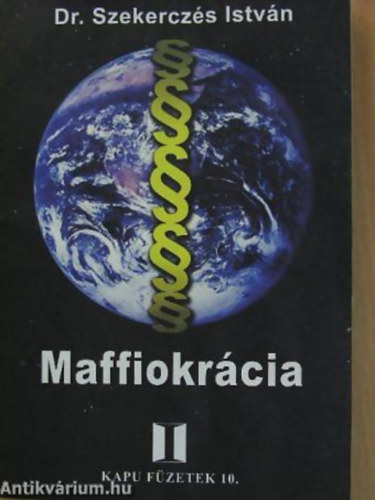 Dr. Szekerczs Istvn - Maffiokrcia - Kapu fzetek 10.