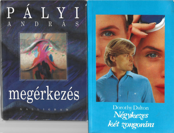 2 db knyv, Plyi Andrs: Megrkezs, Dotothy Dalton: Ngykezes kt zongorra