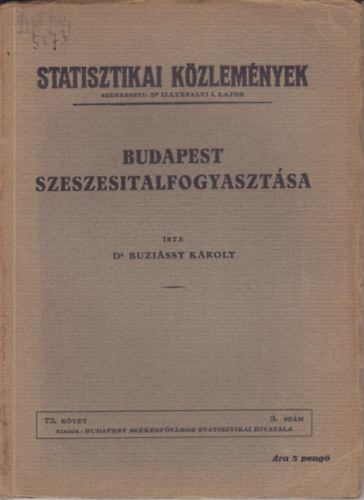 Dr. Illyesfalvi I. Lajos - Budapest szeszesitalfogyasztása