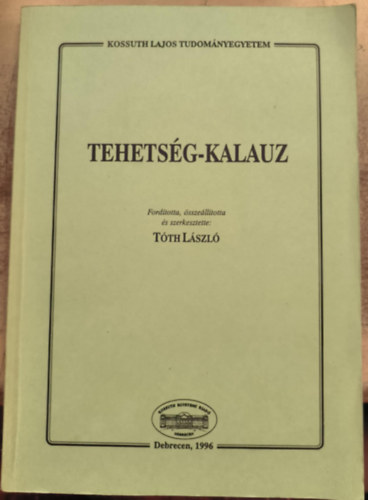 T�th L�szl� - Tehets�g-kalauz