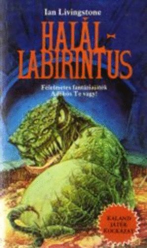 Ian Livingstone - Hal�llabirintus