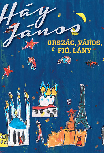 Háy János - Ország, város, fiú, lány