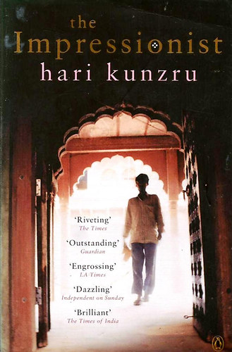 Hari Kunzru - The Impressionist