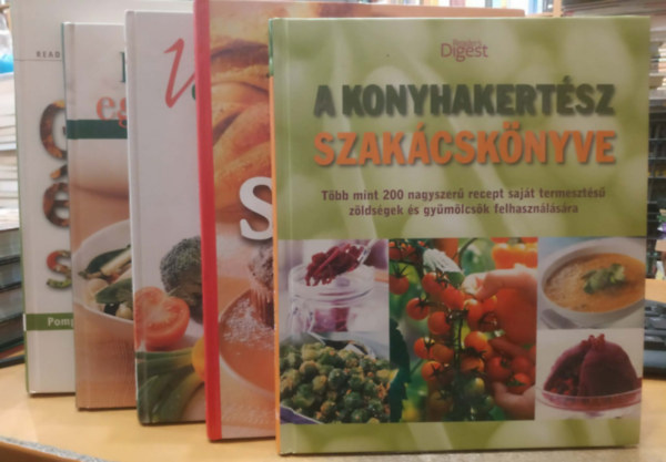 Reader's Digest Kiad� Kft. - 5 db A konyhakert�sz szak�csk�nyve + �r�mteli s�t�s + Veget�ri�nus konyha + Eg�szs�ges egyt�l�telek + Grill�telek, sal�t�k