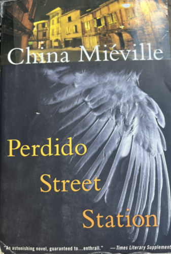 China Mi�ville - Perdido Street Station
