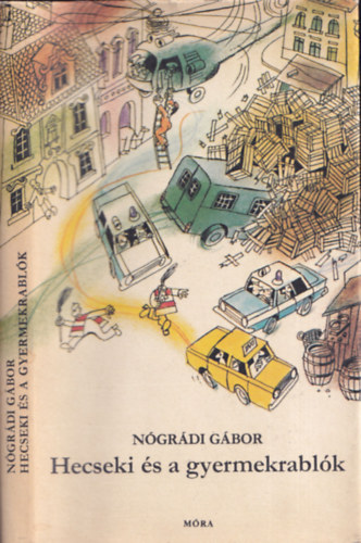 N�gr�di G�bor - Hecseki �s a gyermekrabl�k - DEDIK�LT!