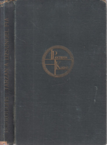 Edgar Rice Burroughs - Tarzan, a dzsungel fia (I. kiads)