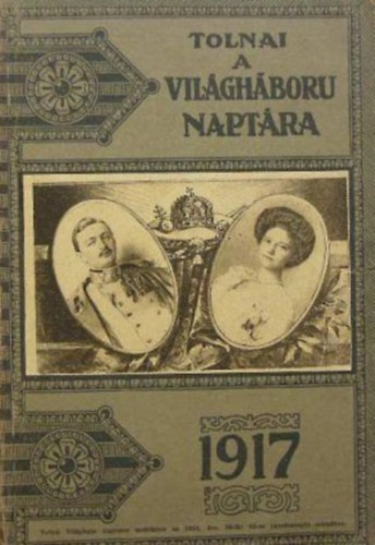 Tolnai: A vilghbor naptra az 1917. vre