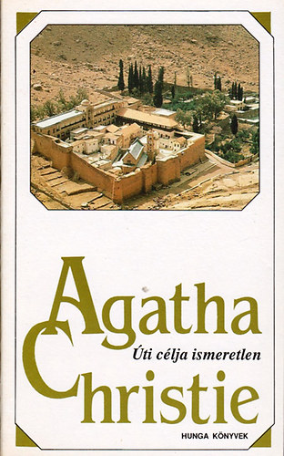 Agatha Christie - �ti c�lja ismeretlen