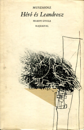 Ford.: Trencs�nyi-Waldapfel Imre Muszaiosz - H�r� �s Leandrosz (Feledy Gyula rajzaival)