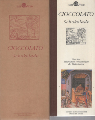 Marco Menabuoni - Cioccolato, Schokolade : von den bitters��en Verlockungen der Kakaobohne