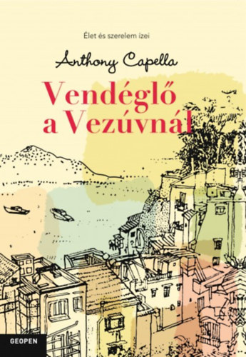 Anthony Capella - Vend�gl� a Vez�vn�l