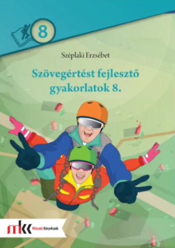 Szplaki Erzsbet - SZVEGRTST FEJLESZT GYAKORLATOK 8