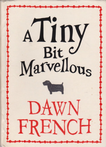 Dawn French - A Tiny Bit Marvellous