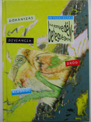 Patai Kl�ra Dr. - Szenved�lybetegs�gek