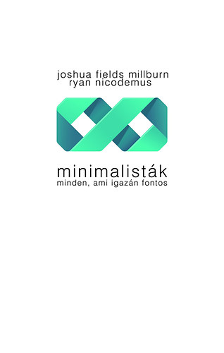 Ryan Nicodemus; Joshua Fieldsmillburn - Minimalist�k