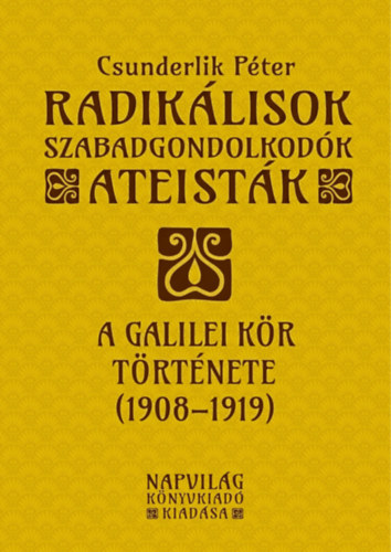 Csunderlik P�ter - Radik�lisok, szabadgondolkod�k, ateist�k