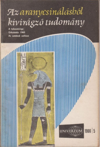 Univerzum - Az aranycsinálásból kivirágzó tudomány (1966/5)