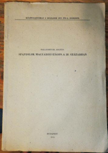 Fallenbüchl Zoltán - Spanyolok Magyarországon a 18. században