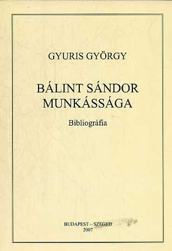 Pter Lszl - Blint Sndor munkssga (bibliogrfia)