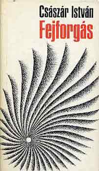 Császár István - Fejforgás