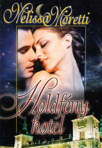 Melissa Moretti - Holdf�ny hotel