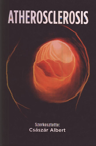 Cs�sz�r Albert  (szerk.) - Atherosclerosis