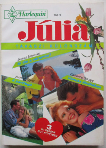 Ismeretlen Szerz� - J�lia Tavaszi  K�l�nsz�m  1993/1 (  Ki j�n a  v�ramban +A p�rtfog�+V�nusz �lruh�ban )