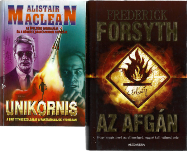 2 db könyv, Alistair Maclean: Unikornis, Frederick Forsyth: Az afgán