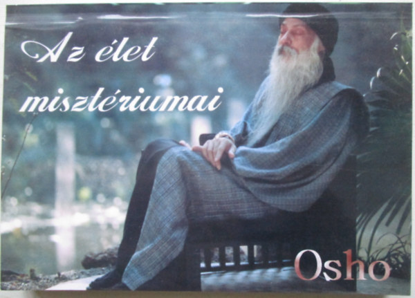 Osho - Az �let miszt�riumai