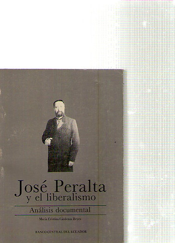 Maria Cristina C�rdenas Reyes - Jos� Peralta y el liberalismo - An�lisis documental