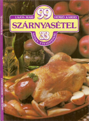 Lajos Mari - Hemz Kroly - 99 Szrnyastel 33 sznes telfotval