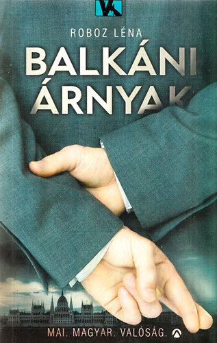 Roboz Léna - Balkáni árnyak