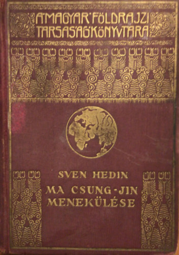 Sven Hedin - Ma Csung-Jin meneklse