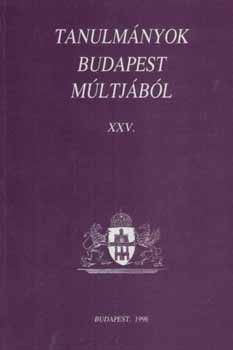Tanulmnyok Budapest mltjbl XXV.
