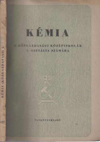 Pejtsik rpd Kronya Istvn - Kmia (A kzgazdasgi kzpiskolk I. osztlya szmra)