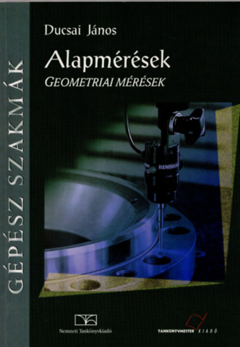 Ducsai Jnos - Alapmrsek. Geometriai mrsek