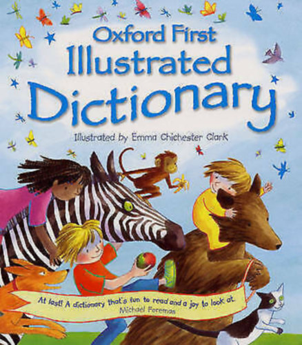 Emma Chichester Clark (Illustrator) - Oxford First Illustrated Dictionary