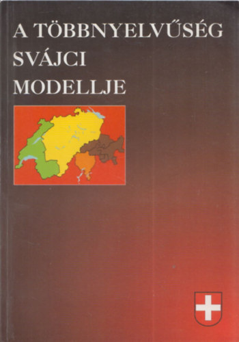 Szalayn Sndor Erzsbet  Oplatka Andrs (szerk.) - A tbbnyelvsg svjci modellje
