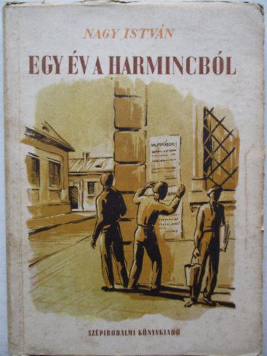 Nagy Istv�n - Egy �v a harmincb�l