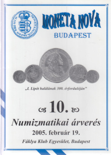 10. Numizmatikai rvers 2005 februr 19. (Moneta Nova Budapest)