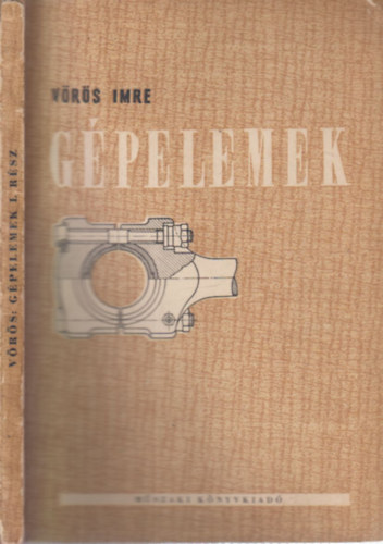 Dr. V�r�s Imre - G�pelemek I.