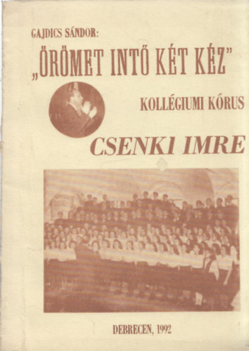 Gajdics Sndor - "rmet int kt kz" - Csenki Imre (DEDIKLT!)